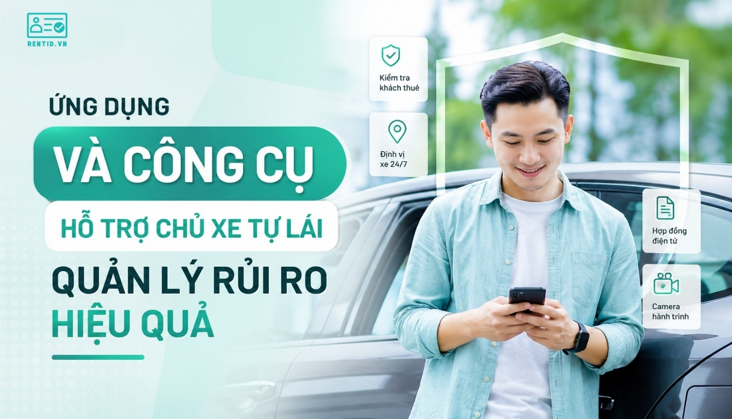 Ứng dụng và công cụ hỗ trợ chủ xe tự lái quản lý rủi ro hiệu quả