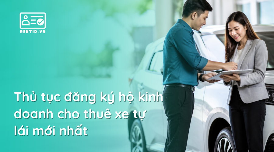Thủ tục đăng ký hộ kinh doanh cho thuê xe tự lái mới nhất